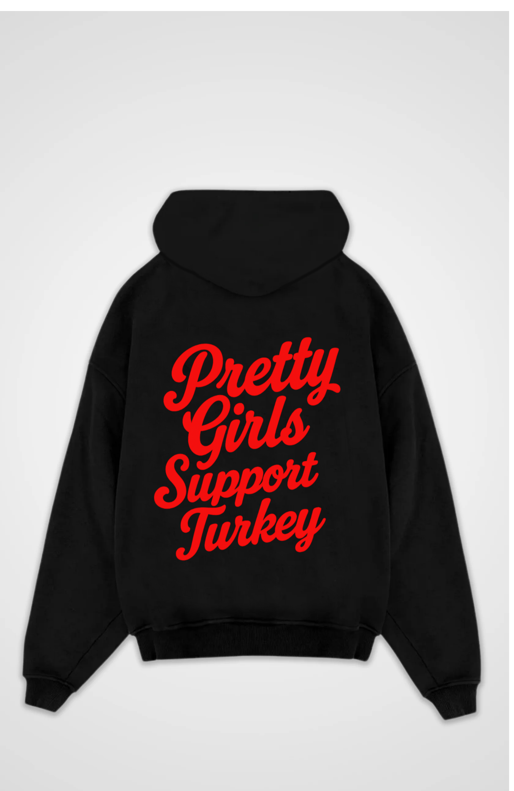 Pretty Girls Support Turkey Oversized Hoodie