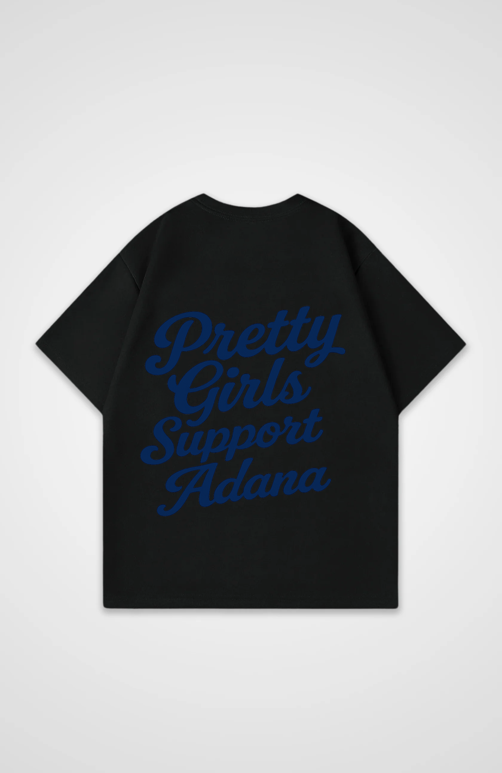 Pretty Girls Support Adana Oversized Shirt