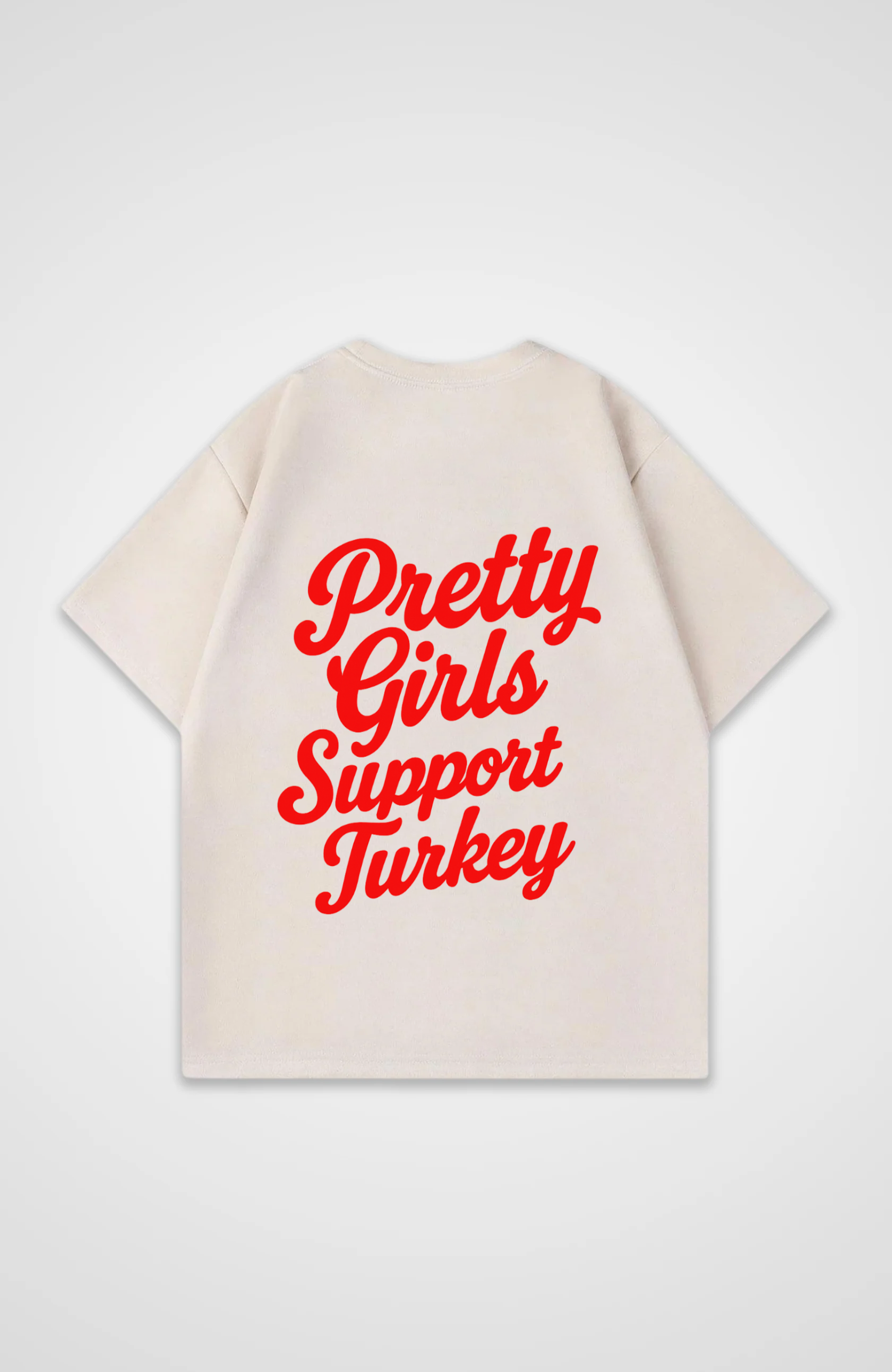 Pretty Girls Support Turkey Oversized Shirt
