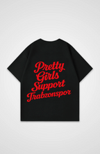 Pretty Girls Support Trabzon Oversized Shirt