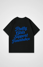 Pretty Girls Support Fenerbahce Oversized Shirt