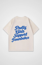 Pretty Girls Support Fenerbahce Oversized Shirt