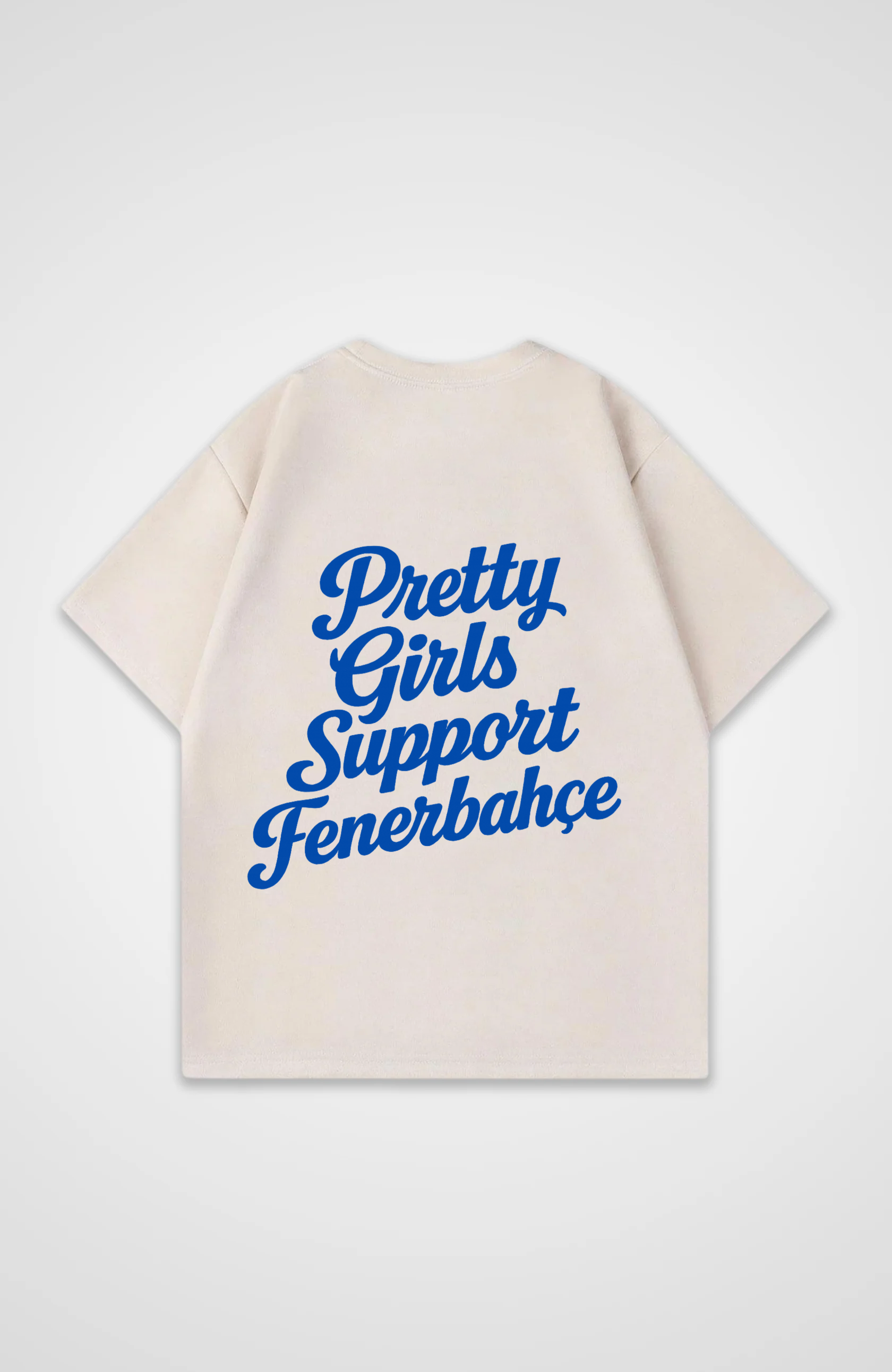 Pretty Girls Support Fenerbahce Oversized Shirt