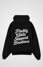 Pretty Girls Support Besiktas Oversized Hoodie